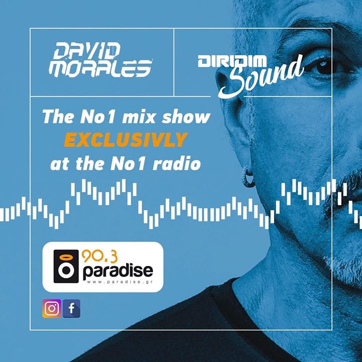 David Morales Diridim sound κάθε Σάββατο βράδι στις 22:00 αποκλειστικά στον Νο1 Paradise 90,3…